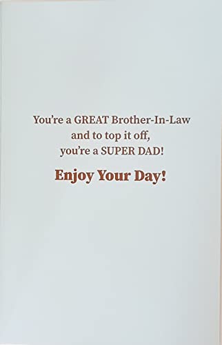 Greeting Card You're A Great Brother-In-Law And Super Dad - Happy Father's Day #TOP1