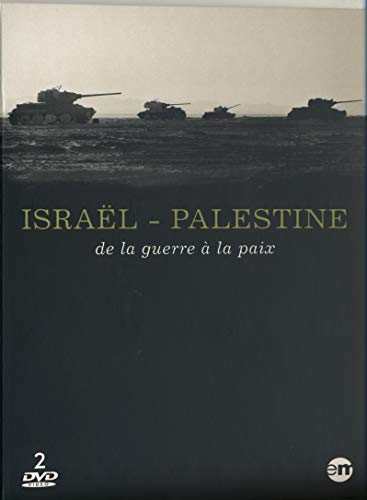 Israël Palestine : De La Guerre A La Paix