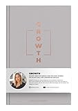 GROWTH: Wachse über dich hinaus! Dein tägliches Journal für smarte Ziele und langfristige Erfolge von Diana