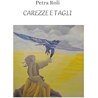 Carezze e tagli