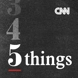 CNN 5 Things Podcast Por CNN Podcasts arte de portada