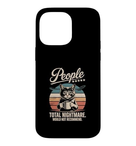 People Total Nightmare Would Not Recommended Cat �X�}�z�P�[�X iPhone 14 Pro Max �p