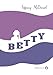 Produktbild Betty - Edition Collector: Edition spéciale