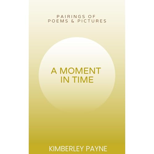 A Moment in Time by Kimberley Payne episode artwork
