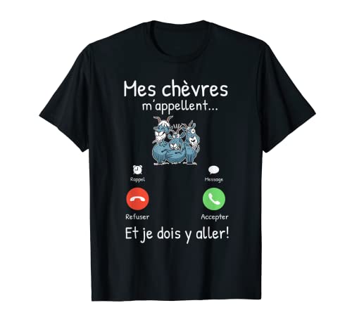 Mes chèvres m'appellent Hôte de chèvre Chevrier T-Shirt