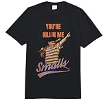 Sarcastic Saying You're Killing Me Smalls Comfort Colors Adult Heavyweight T-Shirt