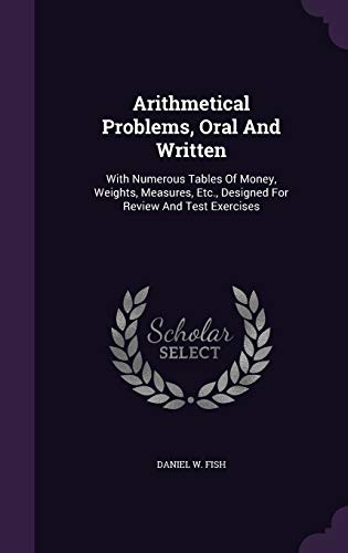 Arithmetical Problems, Oral and Written: With N... 1354873424 Book Cover