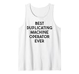 Best Duplicating Machine Operator Ever