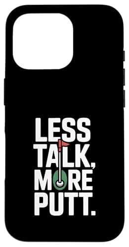 Less Talk More Putt Funny Golf ���[���A �X�}�z�P�[�X iPhone 16 Pro �p