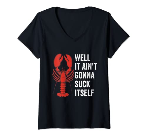 Womens Well It Ain't Gonna Suck Itself Cajun Crawfish Boil Vintage V-Neck T-Shirt