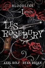 R&eacute;sum&eacute; Review Ebook BLOODLINE Livre 1: Les Rosebury (MxM Fantasy) (French Edition) 2025