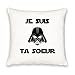 Cadeau D'amour Coussin carré Dark Vador Je suis ta Soeur - Blanc