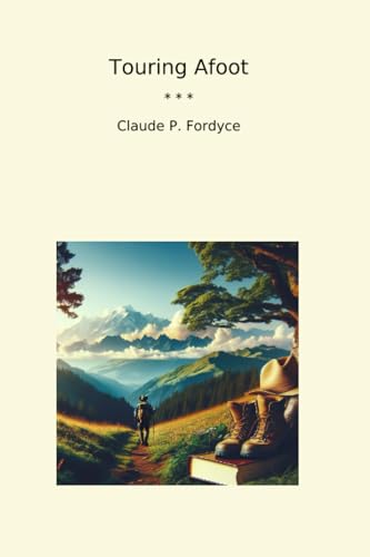 Touring Afoot (Libri classici)