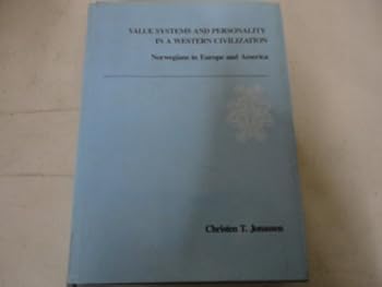 Hardcover Value Systems and Personality in a Western Civilization: Norwegians in Europe and America Book