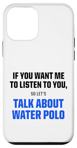 I Only Want To Talk About Water Polo Sports OtBbNTVc X}zP[X iPhone 12 mini p