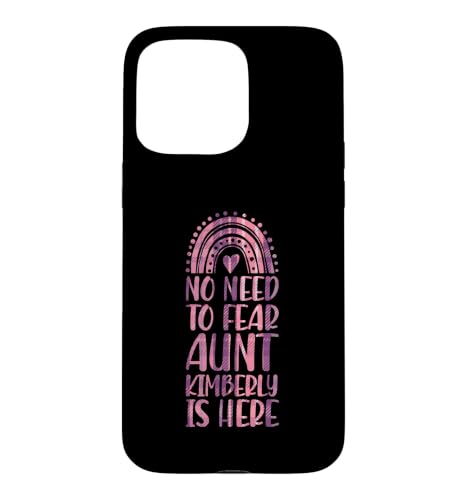 No Need To Fear Aunt Kimberly Is Here �t�@�[�X�g�l�[�� ���C���{�[ �X�}�z�P�[�X iPhone 15 Pro Max �p