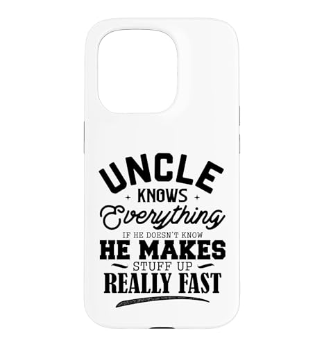 Funny Uncle Knows Everything Make Stuff Up Fast �X�}�z�P�[�X iPhone 15 Pro �p