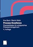 prozessmanagement definition din  Process Excellence: Praxisleitfaden für erfolgreiches Prozessmanagement