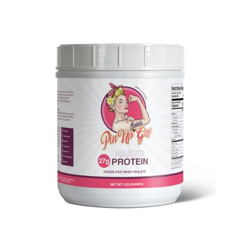 Pin Up Girl Naked Whey Protein Isolate Powder – 27g of Protein Per Serving – Pure Premium Muscle-Building Whey Protein for Women – Fat Free, Low Calorie, Low Carb, No Added Sugar – Unflavored