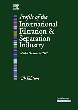 Profile of the International Filtration & Separation Industry: Market Prospects to 2009 5th Edition book cover