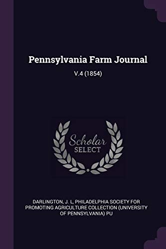 Pennsylvania Farm Journal: V.4 (1854)
