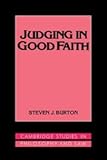 Judging in Good Faith (Cambridge Studies in Philosophy and Law)
