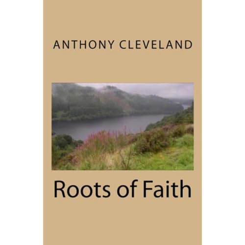 Listen to Roots of Faith by Anthony Cleveland episode artwork