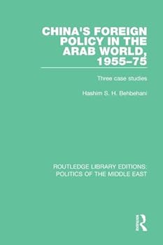 China's Foreign Policy: The Arabian World 1955-75