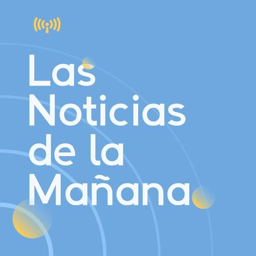 Las Noticias de la Mañana for March 19, 2025 cover art