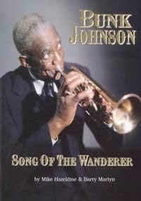Paperback Bunk Johnson: Song of the Wanderer Book