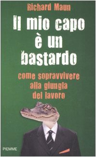 Paperback Il mio capo è un bastardo. [Italian] Book