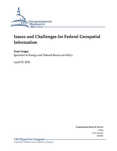 Issues and Challenges for Federal Geospatial Information (English Edition)