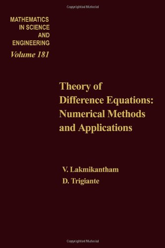 Buy Theory of Difference Equations Numerical Methods and Applications by V Lakshmikantham and D Trigiante (Volume 181) (Mathematics in Science & Engineering, Volume 181) — BookShops.in