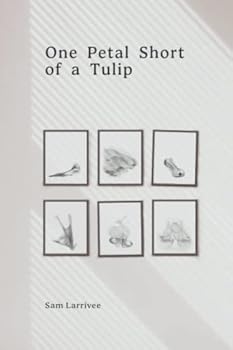 Paperback One Petal Short of a Tulip Book