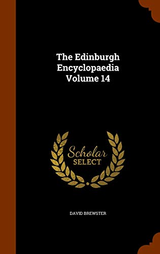 The Edinburgh Encyclopaedia Volume 14 1343633346 Book Cover
