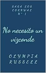 No necesito un vizconde (Saga Cornwall nº 1)