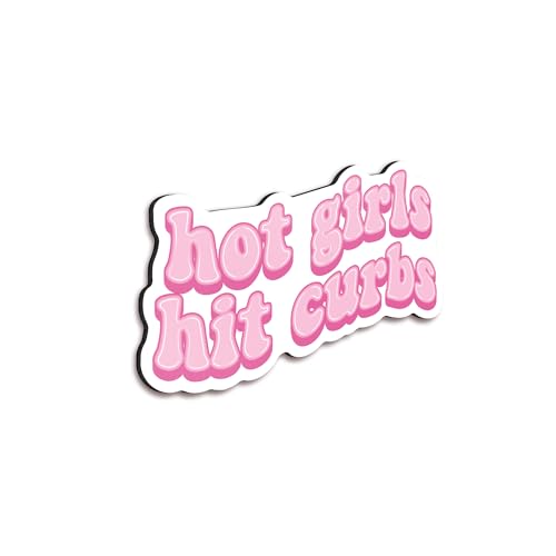 Imán decorativo divertido 'Hot Girls Hit Curbs' 5 pulgadas