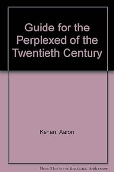 Hardcover A Guide for the Perplexed of the Twentieth Century Book