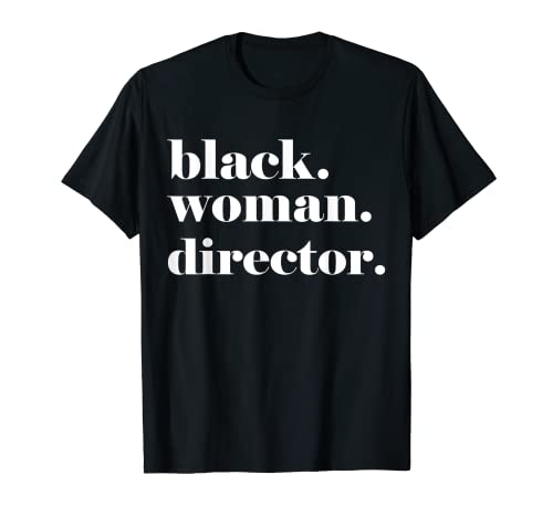 Black Woman Director, Black Girl Movie Director de arte Camiseta