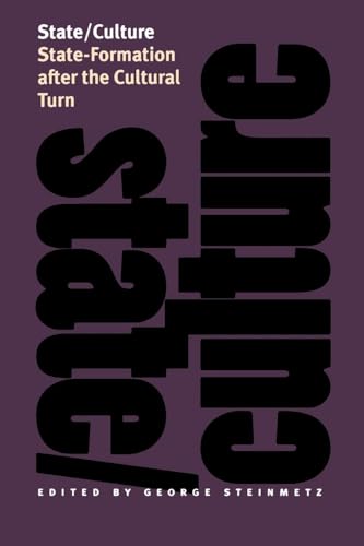 State/Culture: State-Formation after the Cultural Turn (The Wilder House Series in Politics, History and Culture)
