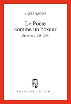 Paperback Le Poète comme un boxeur. Entretiens (1958-1989) [French] Book