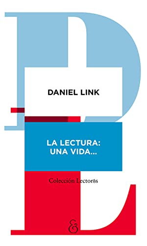 La lectura: una vida (Lector&s nº 3) (Spanish Edition)