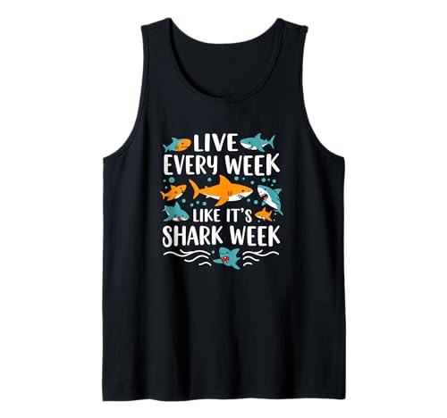 Live Every Week Like It's Shark Lover's Week Funny Shark