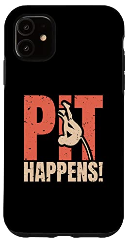 iPhone 11 Pit Happens Pole Vault Case