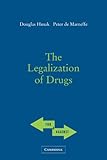 The Legalization of Drugs (For and Against)