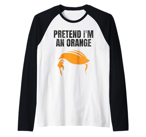 Pretend I'm An Orange Lazy Costume Trump Orange Hair Camiseta Manga Raglan