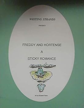 Paperback Freddy and Hortense: A Sticky Romance Book