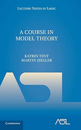 A Course in Model Theory: 40 book cover