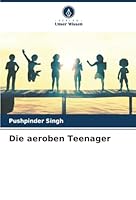 Die aeroben Teenager (German Edition) 620071875X Book Cover