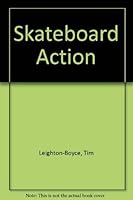 Skateboard Action 0874062470 Book Cover